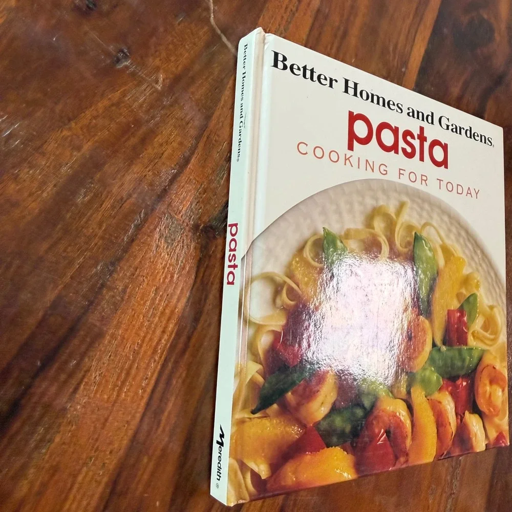 Better Homes and Gardens Pasta Cooking for Today Hardcover Cookbook 1993 1st Ed